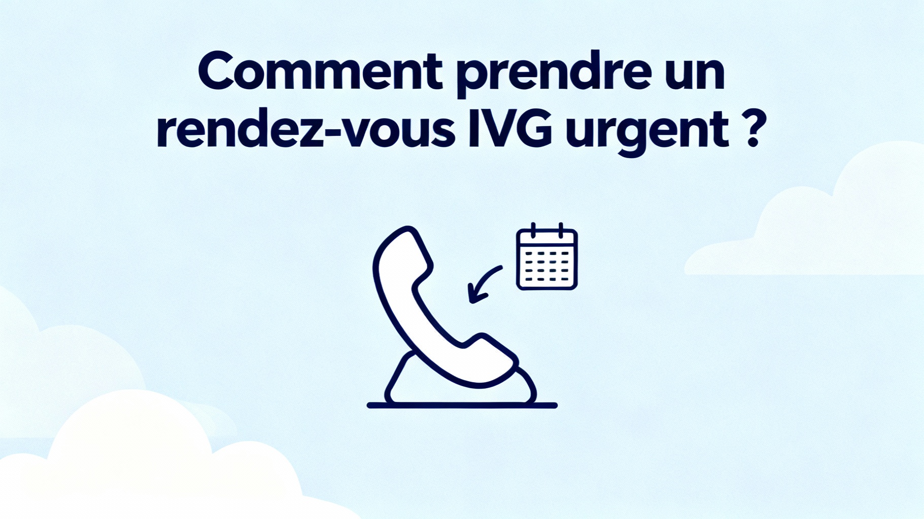 Comment prendre un rendez-vous IVG urgent ?